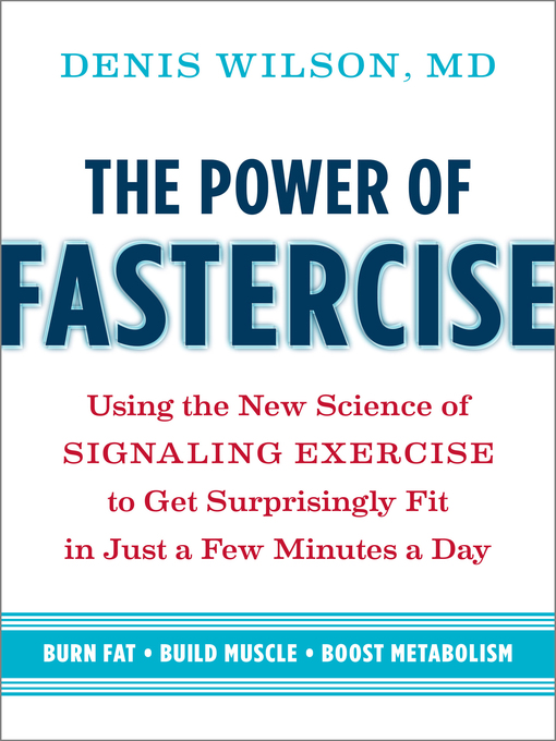 Title details for The Power of Fastercise by Doctor Denis Wilson - Available